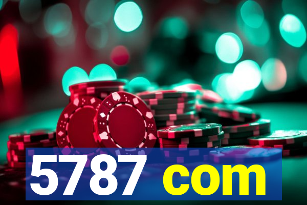 5787 com